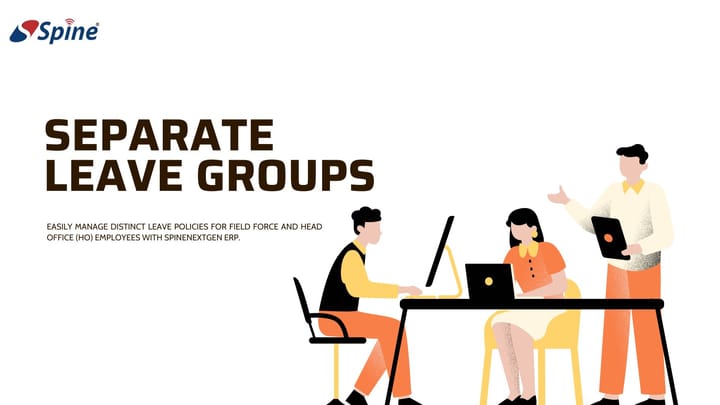 Separate Leave Groups in SpineNEXTGEN ERP: A Simple Solution for Diverse Workforces