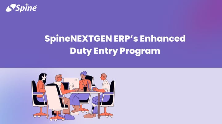 Effortless Workforce Scheduling with SpineNEXTGEN ERP’s Enhanced Duty Entry Program