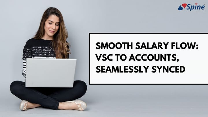 Seamless Salary Voucher Forwarding Between VSC and Accounts in SpineNEXTGEN ERP